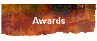 Awards